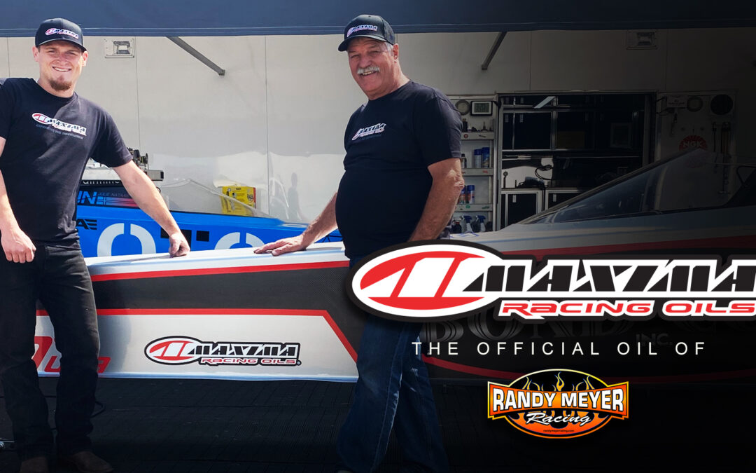 Randy Meyer Racing Brings on Maxima Racing Oils at Pomona Winternationals